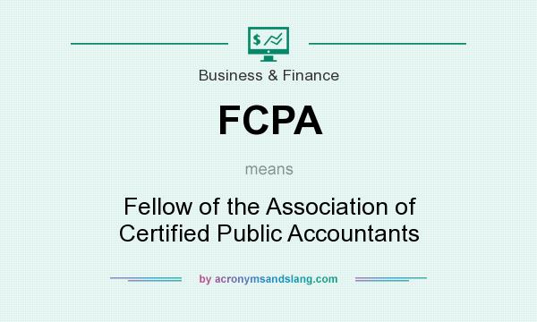 What does FCPA mean? It stands for Fellow of the Association of Certified Public Accountants