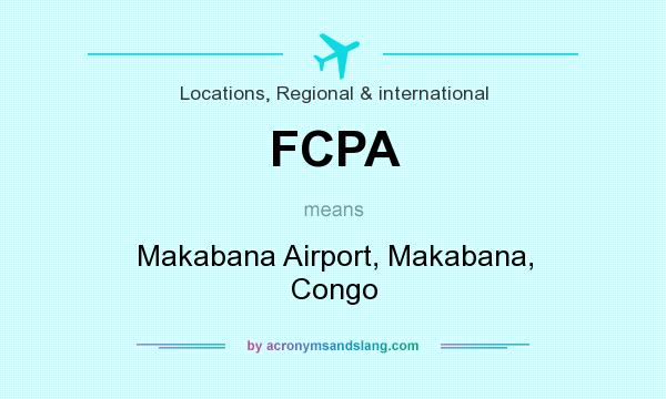 What does FCPA mean? It stands for Makabana Airport, Makabana, Congo