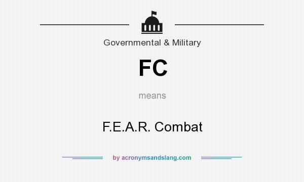 What does FC mean? It stands for F.E.A.R. Combat