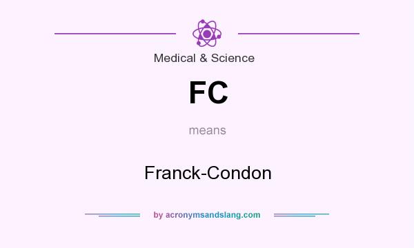 What does FC mean? It stands for Franck-Condon