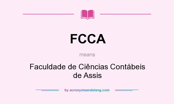 What does FCCA mean? It stands for Faculdade de Ciências Contábeis de Assis