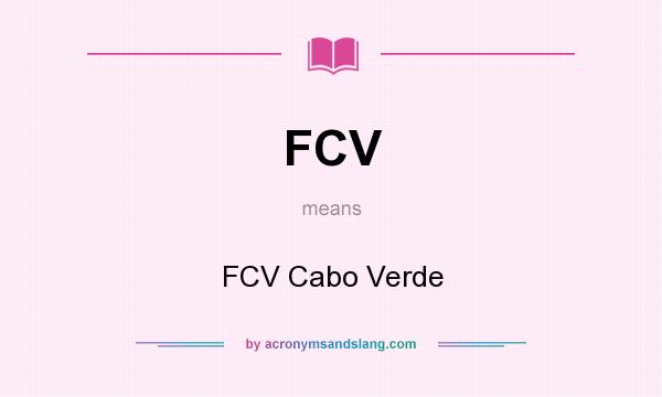 What does FCV mean? It stands for FCV Cabo Verde