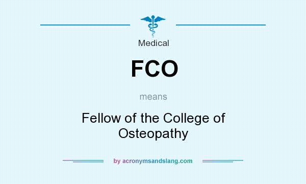 What does FCO mean? It stands for Fellow of the College of Osteopathy