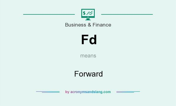 What does Fd mean? It stands for Forward