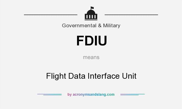 What does FDIU mean? It stands for Flight Data Interface Unit