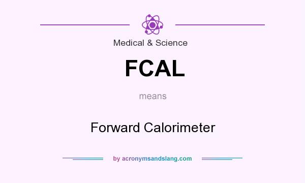 What does FCAL mean? It stands for Forward Calorimeter