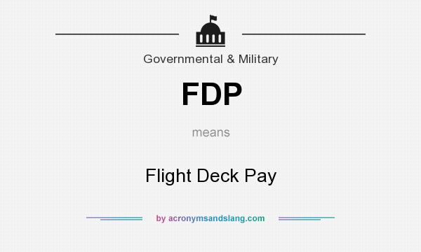 What does FDP mean? It stands for Flight Deck Pay