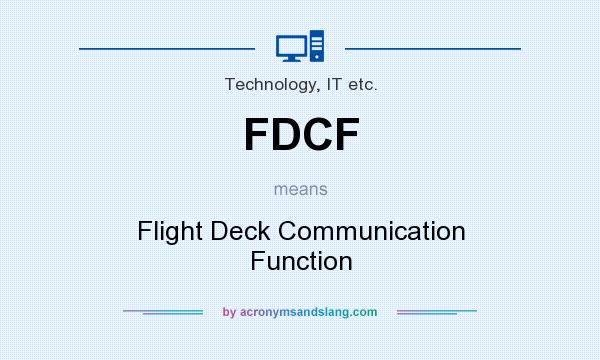 What does FDCF mean? It stands for Flight Deck Communication Function