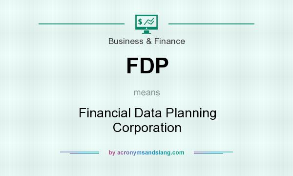 What does FDP mean? It stands for Financial Data Planning Corporation
