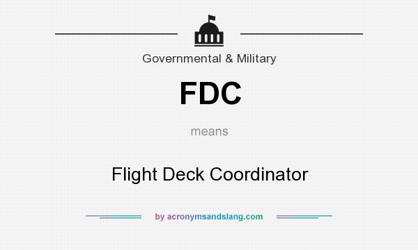 What does FDC mean? It stands for Flight Deck Coordinator