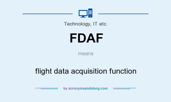 What does FDAF mean? It stands for flight data acquisition function