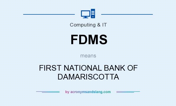 What does FDMS mean? It stands for FIRST NATIONAL BANK OF DAMARISCOTTA
