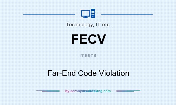 What does FECV mean? It stands for Far-End Code Violation