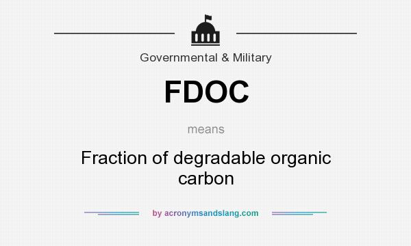 What does FDOC mean? It stands for Fraction of degradable organic carbon