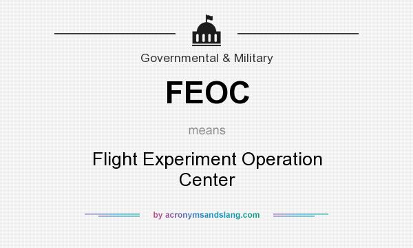 What does FEOC mean? It stands for Flight Experiment Operation Center
