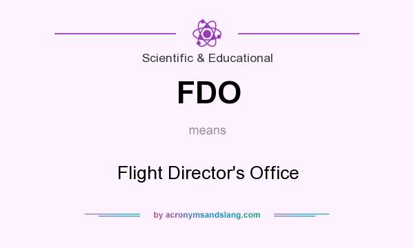 What does FDO mean? It stands for Flight Director`s Office