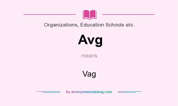 What does Avg mean? It stands for Vag