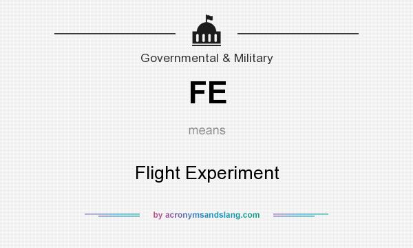 What does FE mean? It stands for Flight Experiment