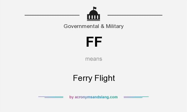 What does FF mean? It stands for Ferry Flight