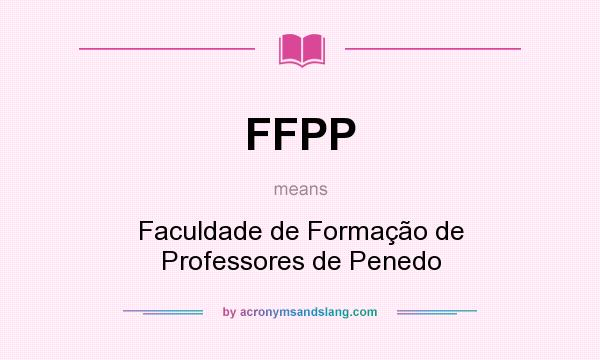 What does FFPP mean? It stands for Faculdade de Formação de Professores de Penedo