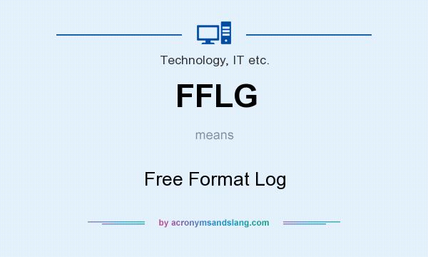 What does FFLG mean? It stands for Free Format Log