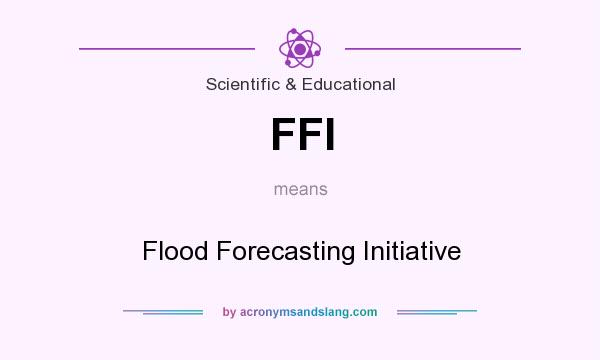 What does FFI mean? It stands for Flood Forecasting Initiative