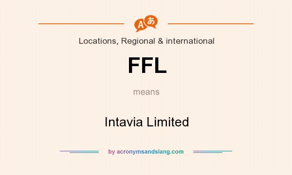 What does FFL mean? It stands for Intavia Limited