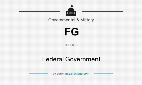 What does FG mean? It stands for Federal Government