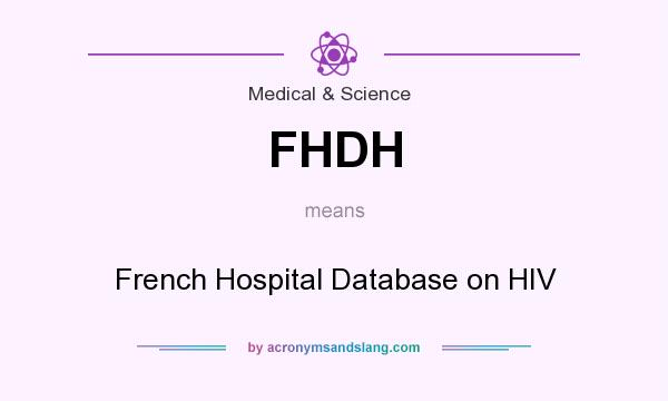What does FHDH mean? It stands for French Hospital Database on HIV