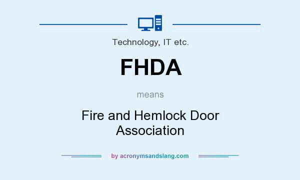 What does FHDA mean? It stands for Fire and Hemlock Door Association