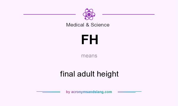 What does FH mean? It stands for final adult height
