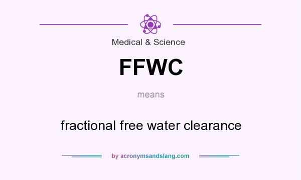What does FFWC mean? It stands for fractional free water clearance