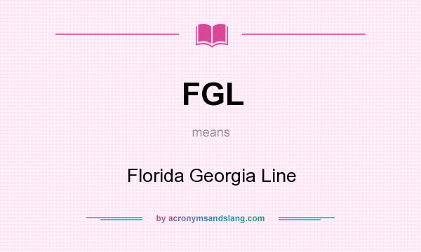 What does FGL mean? It stands for Florida Georgia Line