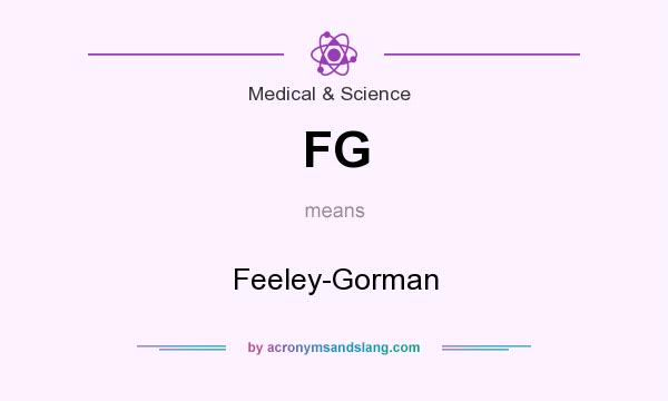 What does FG mean? It stands for Feeley-Gorman