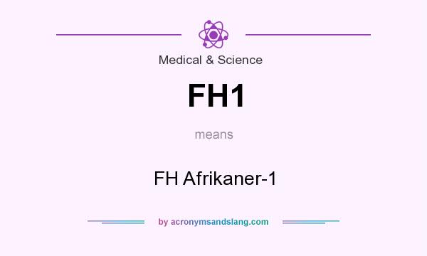 What does FH1 mean? It stands for FH Afrikaner-1