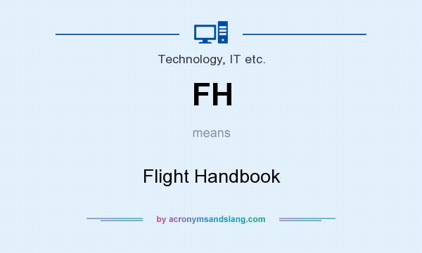 What does FH mean? It stands for Flight Handbook