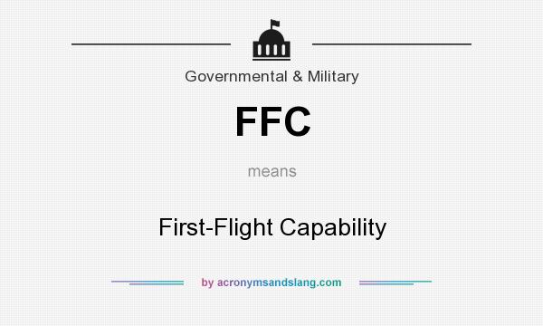 What does FFC mean? It stands for First-Flight Capability