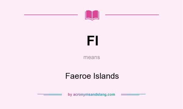 What does FI mean? It stands for Faeroe Islands