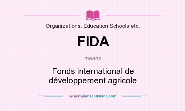 What does FIDA mean? It stands for Fonds international de développement agricole
