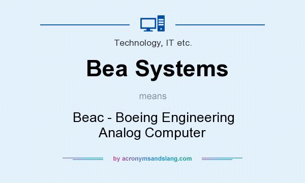 What does Bea Systems mean? It stands for Beac - Boeing Engineering Analog Computer