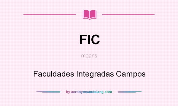 What does FIC mean? It stands for Faculdades Integradas Campos