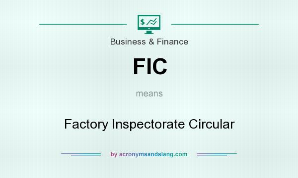 What does FIC mean? It stands for Factory Inspectorate Circular