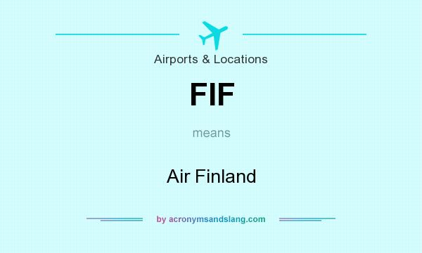 What does FIF mean? It stands for Air Finland
