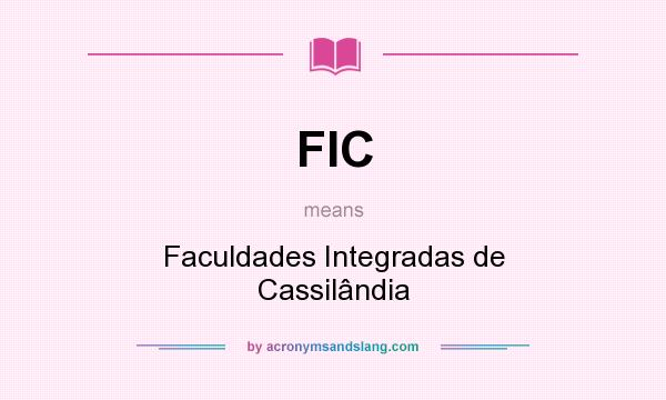 What does FIC mean? It stands for Faculdades Integradas de Cassilândia