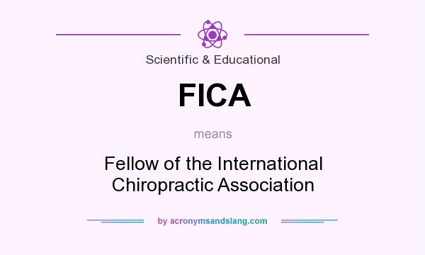 What does FICA mean? It stands for Fellow of the International Chiropractic Association