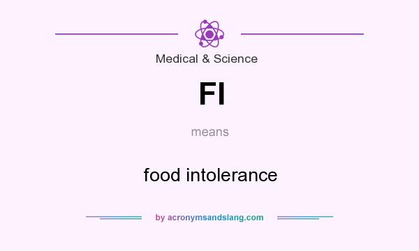 What does FI mean? It stands for food intolerance