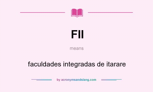 What does FII mean? It stands for faculdades integradas de itarare