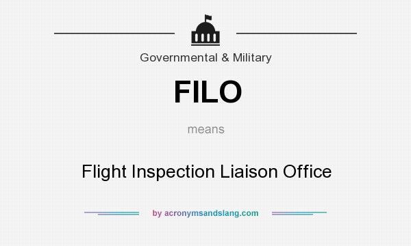 What does FILO mean? It stands for Flight Inspection Liaison Office