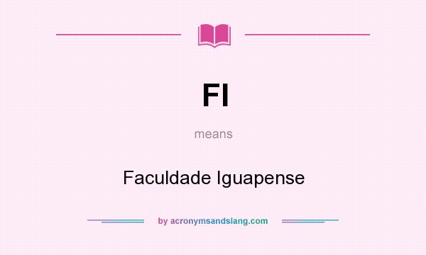 What does FI mean? It stands for Faculdade Iguapense
