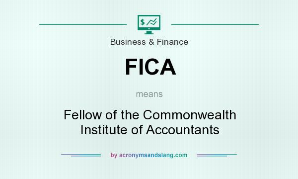 What does FICA mean? It stands for Fellow of the Commonwealth Institute of Accountants